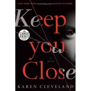 Keep You Close : a Novel Hardcover‎ with Dust Cover Great Condition